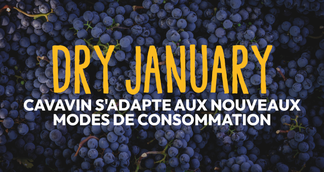 Dry January : CAVAVIN s'adapte aux nouveaux modes de consommation